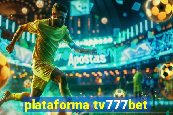 plataforma tv777bet